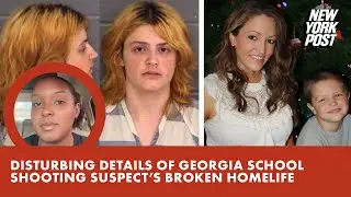 Disturbing details of Georgia school shooting suspect's broken home