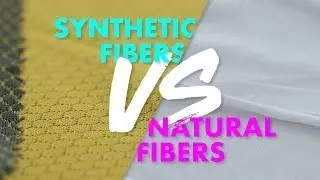 Natural Vs Synthetic Fibers (Which to choose and why)