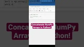 Concatenate NumPy Arrays in Python! 