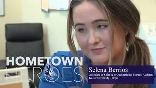 Hometown Hero: Selena Berrios, Occupational Therapy Assistant