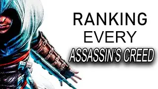 I Played And Ranked EVERY Assassin's Creed Game