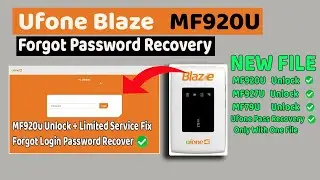 Ufone Blaze Password Recovery And Unlock All Network | MF920U Limited Service Fix | MF920 Unlock