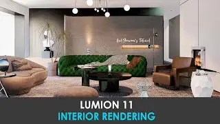 LUMION 11 INTERIOR  RENDERING TUTORIAL