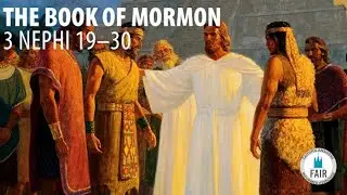 Jesus Christ’s ministry among the people of Nephi, part 2