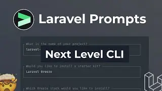 Laravel Prompts - Next Level CLI