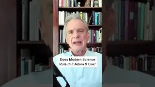 Does Modern Science Rule Out Adam & Eve? #shorts