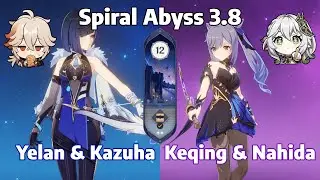 3.8 Spiral Abyss DUOS | Yelan DPS and Keqing Aggravate | Floor 12 | 9 ★