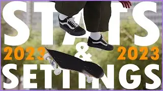 The Best Stats & Settings for Session: Skate Sim in 2023