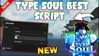 *UPDATED* Type Soul Script (PASTEBIN 2023) (AUTOFARM MOBS)