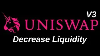 Uniswap V3 - Decrease Liquidity | DeFi