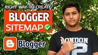 How to Generate XML Sitemap for Blogger & Submit in Google Search Console ! Blogging by Niraj Yadav