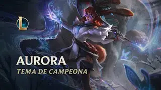 Tema de Aurora | League of Legends