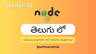 Node.js Tutorial for Beginners In తెలుగు | Understanding POST | PUT | DELETE | bodyParser