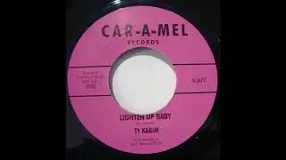 Ty Karim - Lighten Up Baby