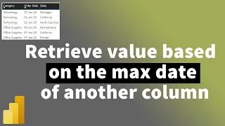 Get another column value based on the Max Date or Max Value in PowerBI | MiTutorials