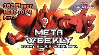 3 Weeks Straight! HEROES Dominate Meta Weekly 127 Part 2 - Yu-Gi-Oh! Master Duel