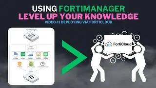 Using FortiManager Series: Deploying With FortiCloud PT1