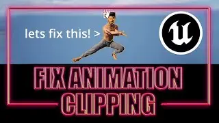 UE5 - Fix animation clipping - QUICK TUTORIAL