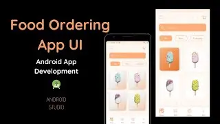 Food Ordering Mobile App UI | Android App Development in Android Studio