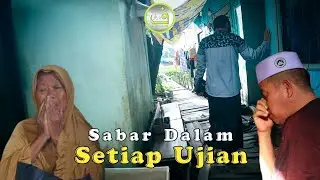 DUA ANAK CUCU NABI YANG HARUS SELALU BERSABAR TERHADAP KEADAAN