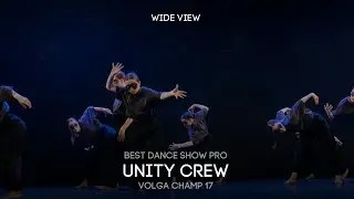 Volga Champ 17 | Best Dance Show Pro | Wide view | Unity Crew