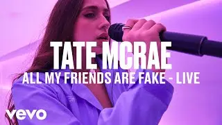 Tate McRae - all my friends are fake (Live) | Vevo DSCVR