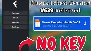 Fluxus Executor Mobile New Update | Fluxus Atualizado & Script Blox Fruit Mobile No Key V639