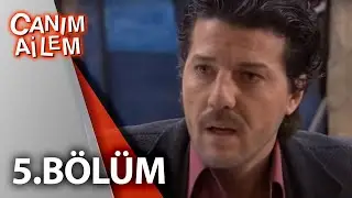 Canım Ailem| 5.Bölüm