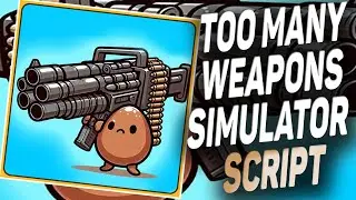 Too Many Weapons Simulator script – (Auto Collect, Kill Aura)