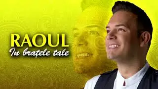 RAOUL - IN BRATELE TALE album integral