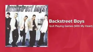 Backstreet Boys - Quit Playing Games (With My Heart) (Official Audio) ❤ Love Songs