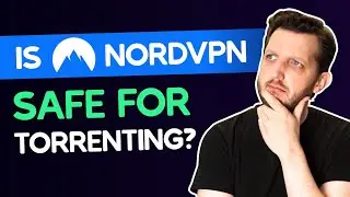 Is NordVPN Safe For Torrenting?