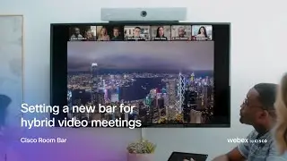 Setting a new bar for video meetings | Cisco Room Bar