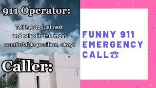 Funny 911 Emergency ☎️, No more freaky time on TikTok! 🤣