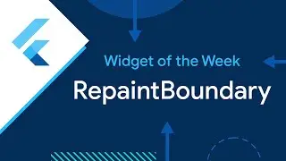 RepaintBoundary (Widget of the Week)