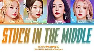 [AI COVER] 'STUCK IN THE MIDDLE'- BLACKPINK BY BABYMONSTER