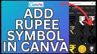 How to Add Rupee Symbol in Canva 2024?
