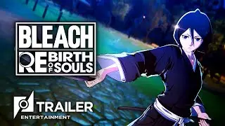 BLEACH Rebirth of Souls - Rukia Kuchiki | Official Trailer