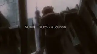 $UICIDEBOY$ - Audubon (AV + LYRICS)