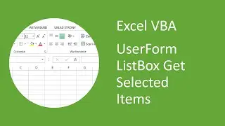 Excel VBA UserForm Listbox Get Selected Items