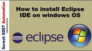 How to install Eclipse IDE in Windows 11/10/8/7 OS | Eclipse Selenium Automation | SDET