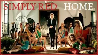 Simply Red - Home (Official HD Remaster)