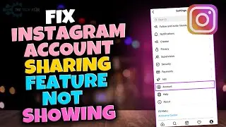 How to fix instagram account sharing feature not showing 2023