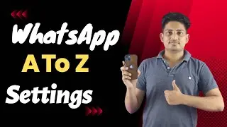 WhatsApp A To Z Settings || WhatsApp Ki Sabhi Settings || WhatsApp All Settings || WhatsApp Settings