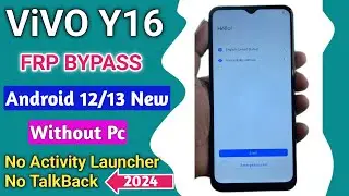 Vivo Y16 Frp Bypass 2024 Android 12/13 New Security || No TalkBack - No Activity Launcher