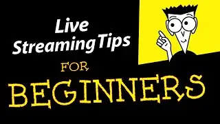 Expert Tips All New Live Streamers Must Know