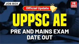 UPPSC AE Exam Dates 2025 Announced | Official Update | Check Now | MADE EASY