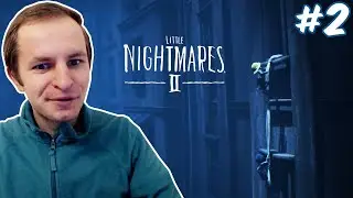 МАЛЕНЬКИЕ КОШМАРЫ 2: ЗАБРОШЕННАЯ ШКОЛА | Little Nightmares II #2