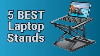 5 Best Laptop Stands