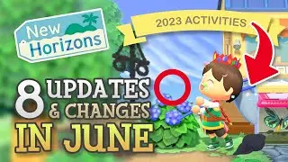 Animal Crossing New Horizons: 8 UPDATES & CHANGES in June 2023 (New Activities You Should Know)